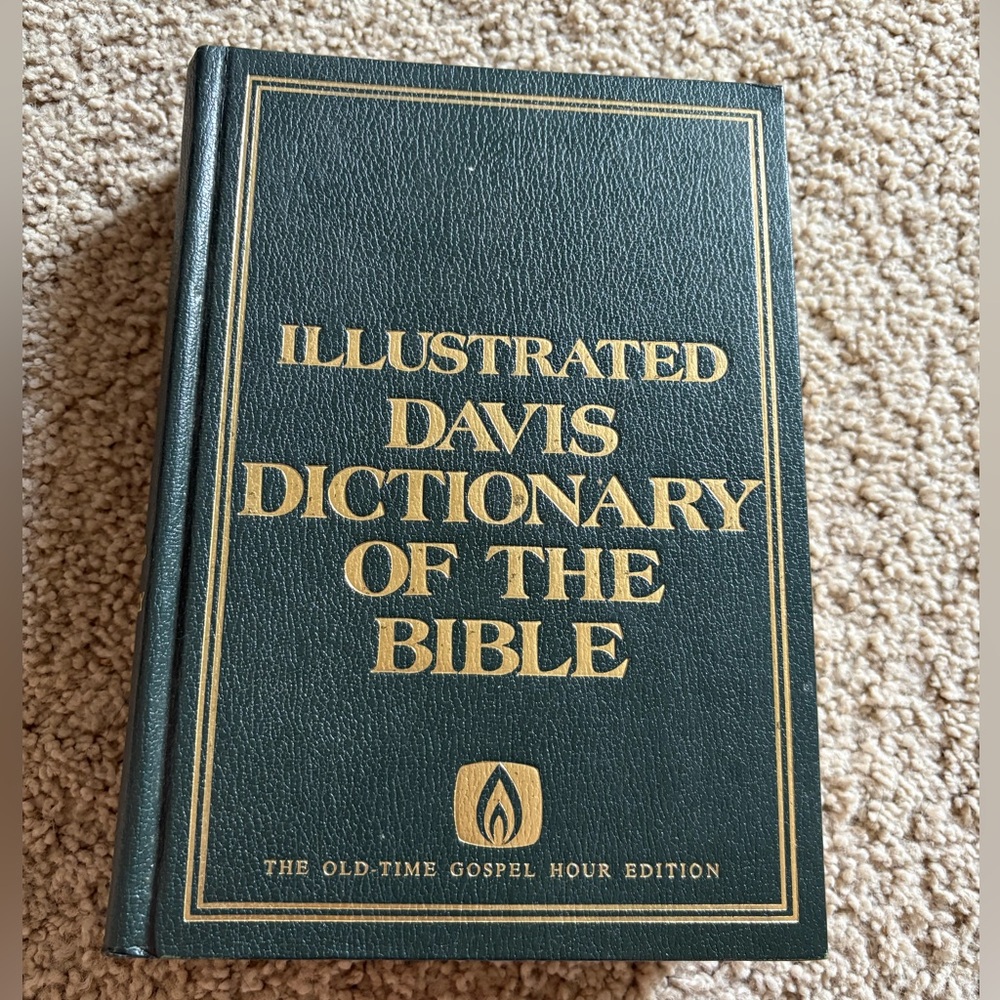 Illustrated Davis Dictionary of the Bible: The Old-Time Gospel Hour Edition